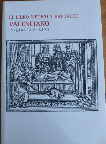 Portada del libro de EL LIBRO MEDICO Y BIOLOGICO VALENCIANO (siglos XV-XIX) TERRADA FERRANDIZ, María Luz/ LÓPEZ PIÑERO,