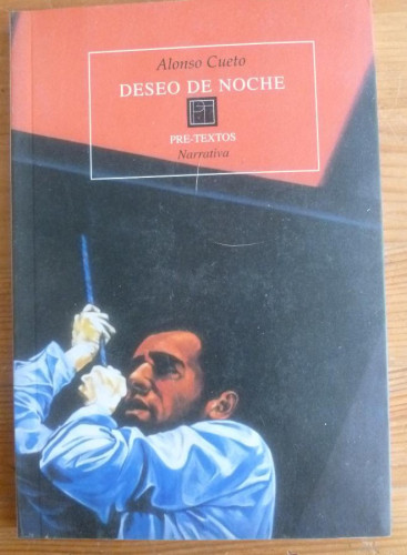 Portada del libro de DESEO DE NOCHE. ALONSO CUETO. PRE TEXTOS. 2003 98 PAG