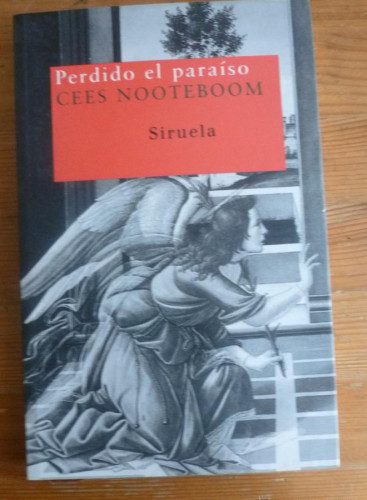 Portada del libro de .PERDIDO EL PARAISO NOOTEBOOM, CEES SIRUELA. 2007 266 PAG
