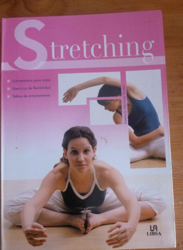 Portada del libro de STRETCHING. MANTENERSE EN FORMA. MARTINEZ NUSSIO. LIBSA. 2005 189 PAG