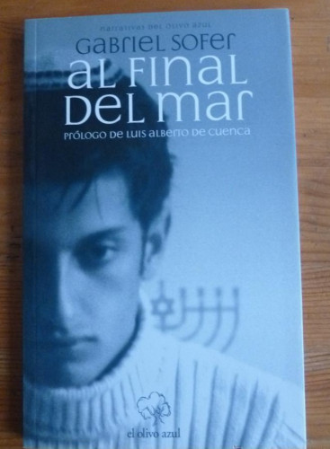 Portada del libro de EL FINAL DEL MAR. GABRIEL SOFER. OLIVO AZUL. 2009 122 PAG