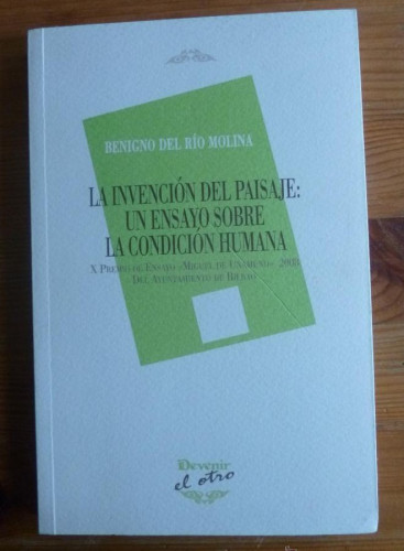Portada del libro de LA INVENCION DEL PAISAJE. ENSAYO SOBRE CONDICION HUMANA. BENIGNO DEL RIO. DEVENIR. 2009 219 PAG