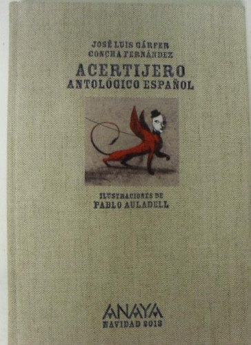 Portada del libro ACERTIJERO. ANTOLOGICO ESPAÑOL - JOSE LUIS GARFER CONCHA FERNANDEZ
