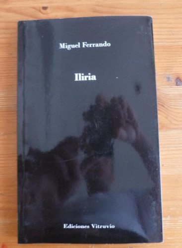 Portada del libro de ILIRIA MIGUEL FERRANDO. ED. VITRUVIO. 2012 166 PAG. DEDICATORIA AUTOR.