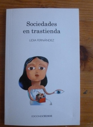 Portada del libro de SOCIEDADES EN TRASTIENDA. LIDIA FERNANDEZ. ED. CRUSOE. 2012 69 PAG