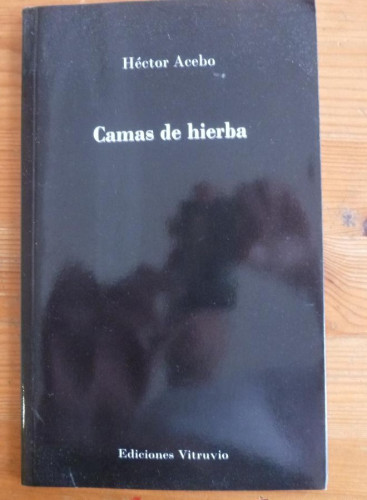 Portada del libro de CAMAS DE HIERBA.HECTOR ACEBO. VITRUVIO. 2011 57 PAG