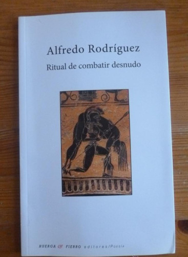 Portada del libro de Ritual de combatir desnudo (Poesía)