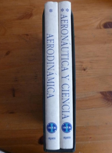 Portada del libro de AERODINAMICA. AERONAUTICA Y CIENCIA. INTA. ALGIDA.ROCA Y SANCHEZ RON. 2 VOL. 1992 200 Y 214 .ESTUCHE