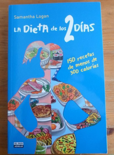 Portada del libro La Dieta de los 2 días. 150 recetas (Gastronomía)