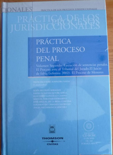 Portada del libro de PRACTICA DEL PROCESO PENAL. COOR. SOSPEDRA NAVAS. ED. THOMSON CIVITAS. INCLUYE CD.CON MAS 160 FORMUL