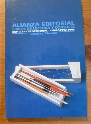 Portada del libro de LIBROS DE LECTURA Y CONSULTA. BUP. COUY. F. PROFESIONAL. 1992-1993 ciencia y filosofia. alianza edit