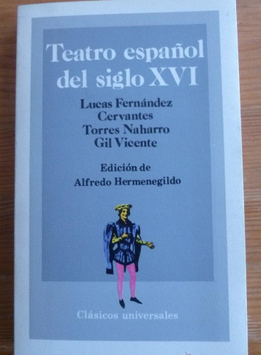 Portada del libro de TEATRO ESPAÑOL DEL SIGLO XVI SOC. GRAL. ESPAÑOLA DE LIBRERIA. 1962 268 PAG