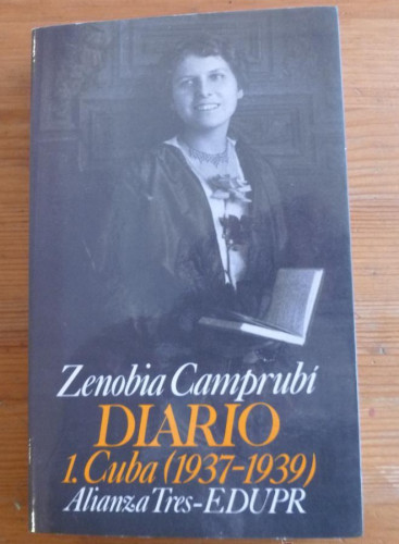 Portada del libro de VICTORIA CAMPRUBI. DIARIO . 1 CUBA (1937-1939) ALIANZA TRES- 1991 344 PAG