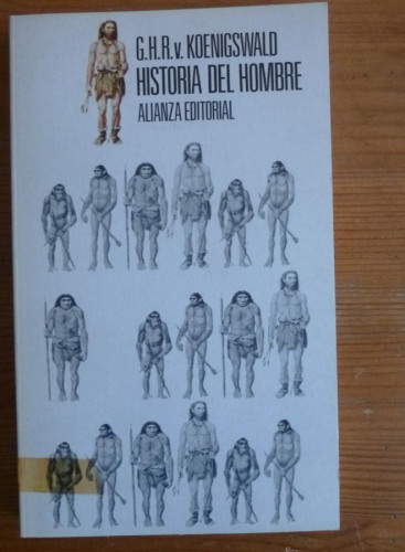 Portada del libro de HISTORIA DEL HOMBRE. KOENIGSWALD. ALIANZA ED. 1980 190PAG