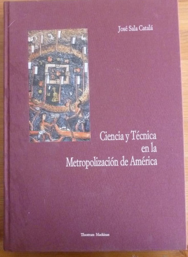 Portada del libro de CIENCIA Y TECNICA EN LA METROPOOLIZACION DE AMERICA. CSIC. 1994. 354 PAG