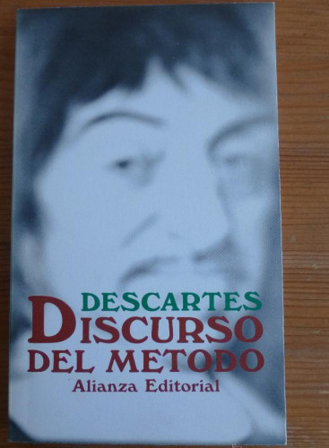 Portada del libro de DISCURSO DEL METODO. DESCARTES. ALIANZA ED. 1997 170 PAG