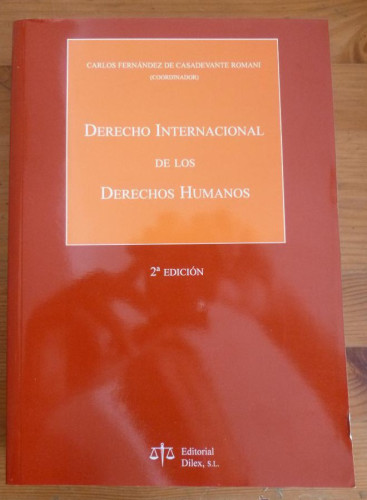 Portada del libro de DERECHO INTERNACIONAL DE LOS DERECHOS HUMANOS. COOR. CASADEVANTE ROMANI. ED.DILEX. 2003 679 PAG