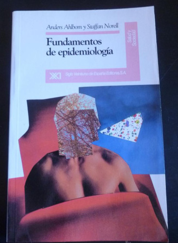 Portada del libro de FUNDAMENTOS DE EPIDEMIOLOGIA. AHLBOM Y NORELL. ED. SIGLO XXI 1990 130 PAG