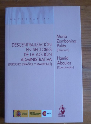Portada del libro de DESCENTRALIZACION ACCION ADMINISTRATIVA. MARIA ZAMBONINO Y HAMID ABOULAS. IUSTED. 2010 280 PAG