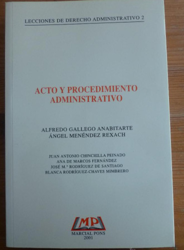 Portada del libro de ACTTO Y PROCEDIMIENTO ADMINISTRATIVO. ANABITARTE Y REXACK. ED. MARCIAL PONS. 2001 322 PAG