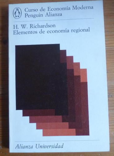 Portada del libro de ELEMENTOS DE ECONOMIA REGIONAL. H.W. RICHARDSON. ALIANZA UNI. 1975 170PAG