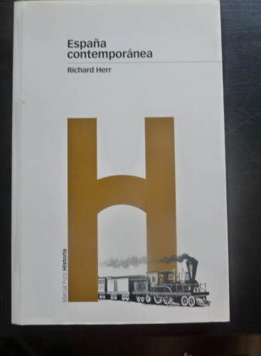 Portada del libro de ESPAÑA CONTEMPORANEA. RICHARD HERR. MARCIAN PONS. 2004 400 PAG
