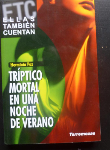 Portada del libro de TRIPTICO MORTAL EN UNA NOCHE DE VERANO. HERMINIA PAZ. TORREMOZAS 2007 99PAG