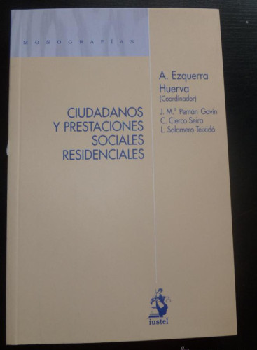 Portada del libro de Ciudadanos y Prestaciones Sociales Residenciales (Monografias (iustel))