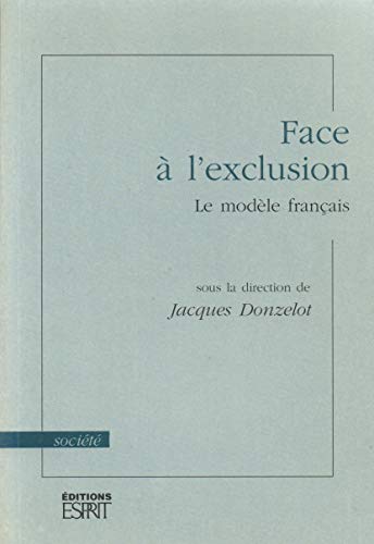 Portada del libro de Face à l'exclusion: Le modèle français