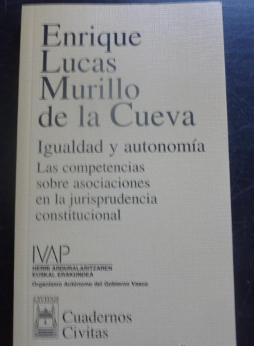 Portada del libro de IGUALDAD Y AUTONOMIA. MURILLO DE LA CUEVA. ED. CIVITAS 1999 171 PAG