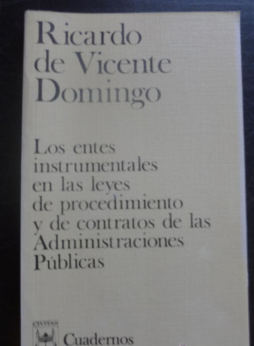 Portada del libro de ENTES INSTRUMENTALES ADMINISTRACIONES PUBLICAS. VICENTE DOMINGO. ED. CIVITAS 1996 144 PAG