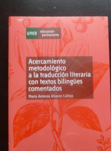 Portada del libro de ACERCAMIENTO METODOLOGICO TEXTOS BILINGUES COMENTADOS. ALVAREZ CALLEJA. UNED. PRECINTADO