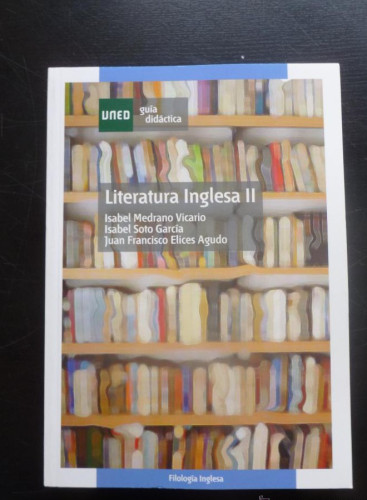 Portada del libro de LITERATURA INGLESA.II. MEDRANO. SOTO GARCIA Y ELICES. UNED. 2008 243 PAG