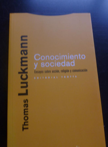 Portada del libro de Conocimiento Y Sociedad. Ensayos Sobre Acción, Religión Y Comunicación (ESTRUCTURAS Y PROCESOS - CIENCIAS...