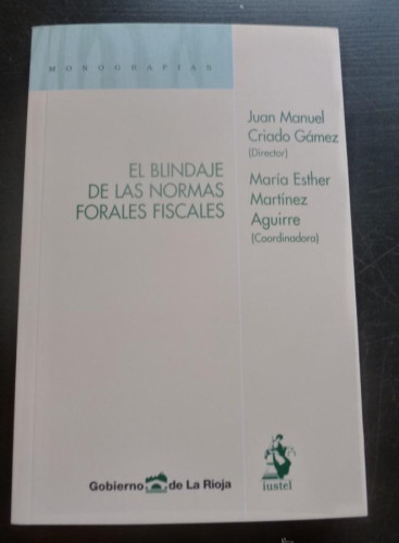 Portada del libro de El Blindaje de las Normas Forales Fiscales