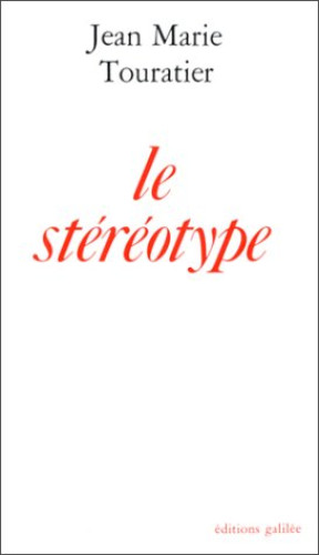 Portada del libro de Le stereotype et comment s'en servir