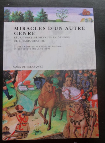 Portada del libro de MIRACLES D'UN AUTRE GENRE. OLVIER BIAGGINI ET MILLAND-BOVE. CASA DE VELAZQUEZ. 2012 325 PAG