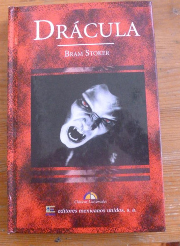 Portada del libro de DRACULA. BRAM STOKER. EDITORES MEXICANOS UNIDOS. 2006 208 PAG