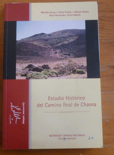 Portada del libro de ESTUDIO HISTORICO DEL CAMINO REALDE CHASMA. VARIOS AUTORES. MEDIO AMBIENTE 2003 187 PAG