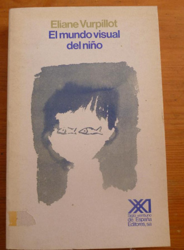 Portada del libro de El mundo visual del niño (Psicología y etología)