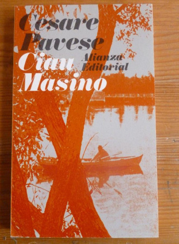 Portada del libro de CIAU MASINO. CESARE PAVESE. ALIANZA ED. 1987 210PAG ¡nuevo!