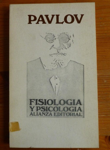 Portada del libro de FISIOLOGIA Y PSICOLOGIA. PAULOV. ALIANZA ED. 1976 188 PAG