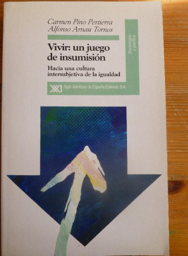 Portada del libro de Vivir, un juego de insumisión: Hacia una cultura intersubjetiva de la igualdad (Sociología y política)