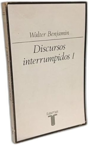 Portada del libro de Discursos interrumpidos. T.1. Filosofía del arte y de la historia