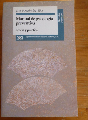 Portada del libro de Manual de psicología preventiva: Teoría y práctica (Manuales)