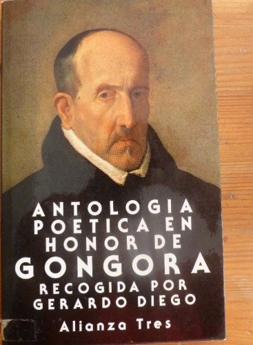 Portada del libro de ANTOLOGIA POETICA EN HONOR DE GONGORA RECOGIDA POR GERARDO DIEGO.ALIANZA ED. 1979 189 PAG