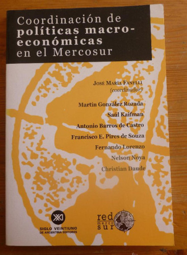 Portada del libro de COORDINACION DE POLITICAS MACRO-ECONOMICAS EN EL MERCOSUR. ED. SIGLO XXI 2001 136 PAG