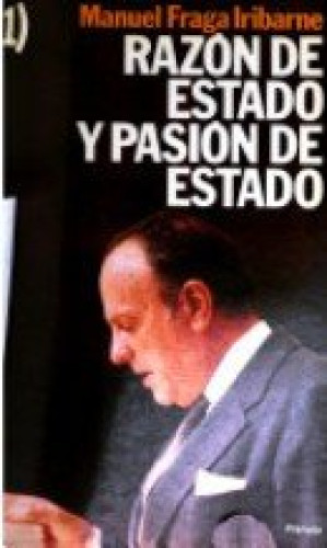 Portada del libro de RAZÓN DE ESTADO Y PASIÓN DE ESTADO I