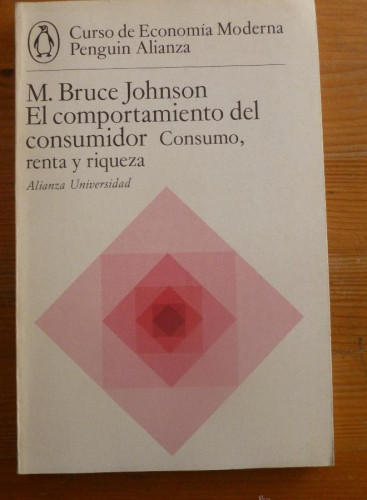 Portada del libro de EL COMPORTAMIENTO DEL CONSUMIDOR.M. BRUCE JOHNSON. ALIANZA ED. 1974 155 PAG