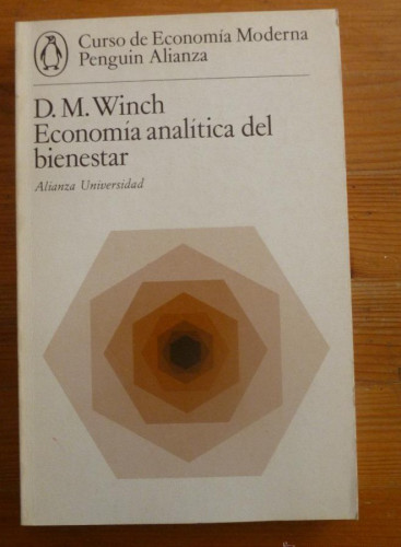Portada del libro de ECONOMICA ANALITICA DEL BIENESTAR. D. M. WINCH. ALIANZA ED. 1974 216 PAG